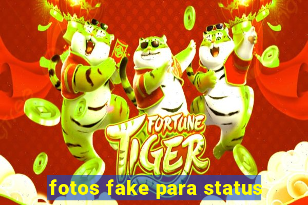 fotos fake para status